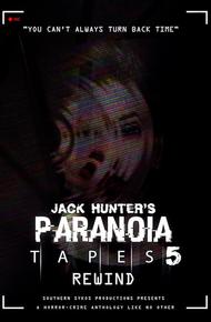 Параноидальные пленки 5: Перемотка
